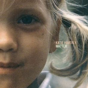 Download track Matter Katie Haverly