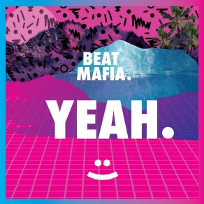 Download track Yeah (Radio Edit) Beat Mafia