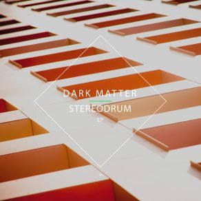 Download track Stereodrum (Original Mix) Dark Matters