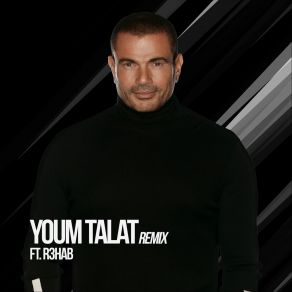 Download track Youm Talat (Remix) Amr Diab