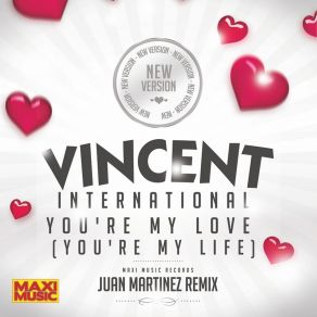 Download track You're My Love (You're My Life) (Extended New Version) My Life, Vincent International