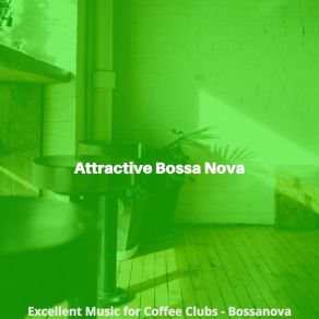 Download track Exciting Bossa Nova - Vibe For Cafe Bars Attractive Bossa Nova