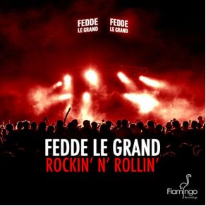 Download track Rockin N Rollin (Radio Edit) Fedde Le Grand