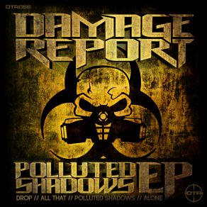 Download track Polluted Shadows Damage Report