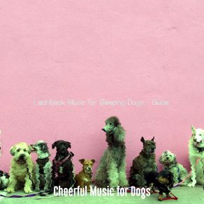 Download track Opulent Sleeping Dogs Cheerful Music For Dogs