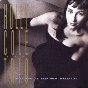 Download track If I Were A Bell Holly Cole Trio