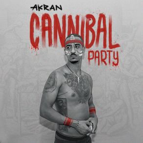 Download track Cannibal Party AKRAN