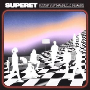 Download track (How To: Work A Room) Superet