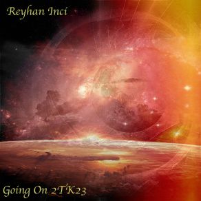 Download track Going On 2TK23 (Extended Mix) Reyhan Inci