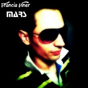 Download track Mars (Original Mix) Francis Viner