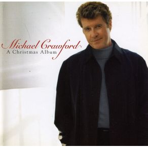 Download track Angels We Have Heard On High / Joy To The World Michael Crawford