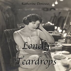 Download track Lonely Teardrops Kathrine Donzuso