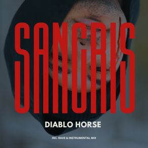 Download track Diablo Horse (Rave Mix) Sancris