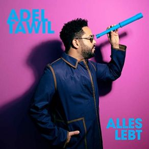 Download track Alles Lebt Adel Tawil