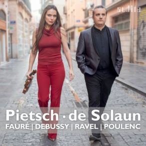 Download track Violin Sonata In G Minor, L. 140: III. Finale: Très Animé Franziska Pietsch, Josu De Solaun