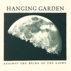 Download track At Close Of Day (Into That Good Night) Hanging Garden