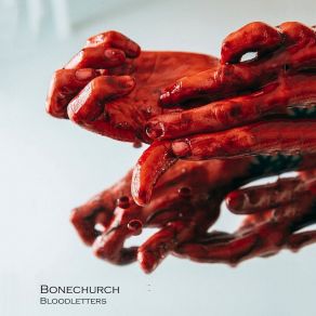 Download track Bloodletters Bonechurch