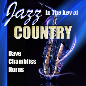 Download track Jambalaya Dave Chambliss Horns