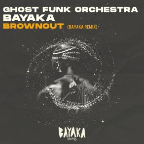 Download track Brownout (Bayaka Remix) Bayaka (IT)