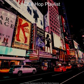 Download track Hip Hop Jazz Lofi - Bgm For All Night Study Sessions Chill Hop Playlist