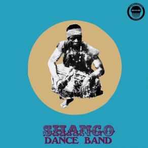 Download track Alupandu-Gbe Shango Dance Band