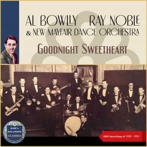 Download track Goodnight Sweetheart (1930) The New Mayfair Dance Orchestra