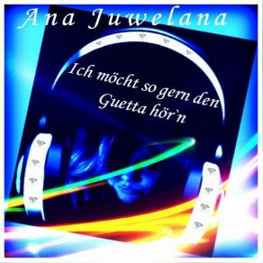 Download track Ich Möcht So Gern Den Guetta Hör'n Ana Juwelana