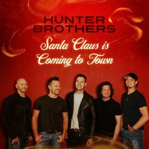 Download track Santa Claus Is Coming To Town Hunter Brothers