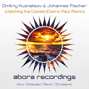 Download track Watching The Waves (Cedric Paul Extended Mix) Johannes Fischer