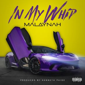 Download track In My Whip Malaynah