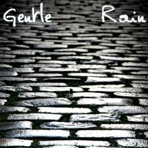 Download track Gentle Rain Version Courte Canclure & Co