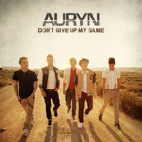 Download track Don'T Give Up My Game Auryn