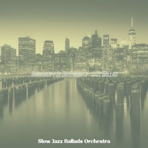 Download track Unique Backdrops For Cocktail Lounges Slow Jazz Ballads Orchestra