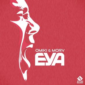 Download track EYA (Original Mix) Omiki, Morv