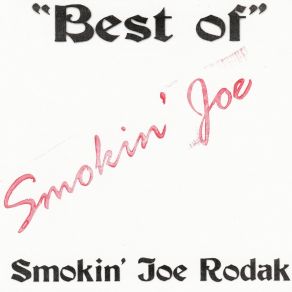 Download track The Drive Smokin' Joe Rodak