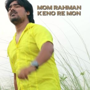 Download track Tumi Chhara Lagena Valo Mom Rahman