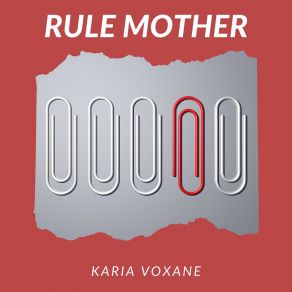 Download track Rule Mother Karia Voxane