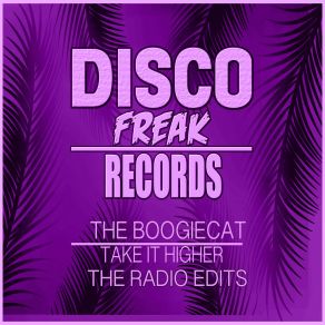 Download track Take It Higher (Radio Edit) The Boogiecat