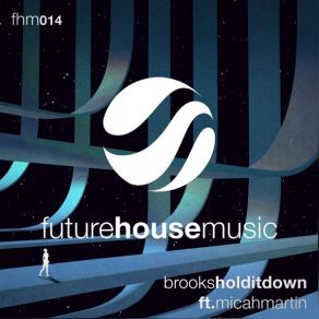 Download track Hold It Down (Extended Mix) BrooksMicah Martin