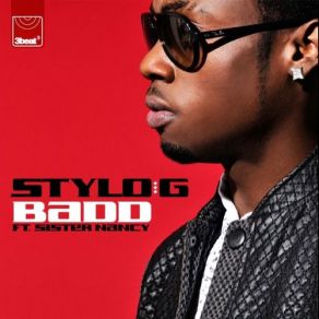 Download track Badd (Radio Edit) Sister Nancy, Stylo G