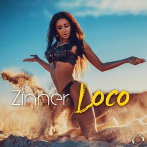 Download track Loco (Extended Mix) Zinner