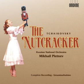 Download track The Nutcracker, Op. 71, TH 14, Act I: No. 9, Waltz Of The Snowflakes Pletnev Mikhail, Russian National Orchestra