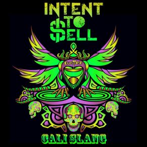 Download track Cali Slang Intent To Sell