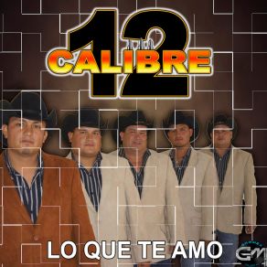 Download track La Del Pelo Chino Calibre 12