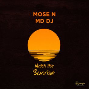 Download track Watch The Sunrise (Radio Edit) Mose N