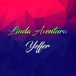 Download track Linda Aventura Yeffer