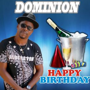 Download track Happy Birthday Mr. Dominion