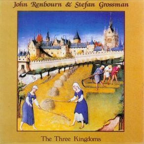 Download track The Three Kingdoms John Renbourn Stefan Grossman