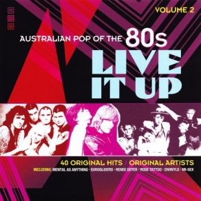 Download track Live It Up Mental As Anything