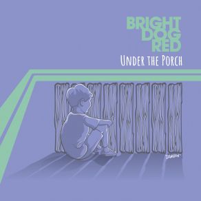 Download track Away For Breaks Bright Dog Red